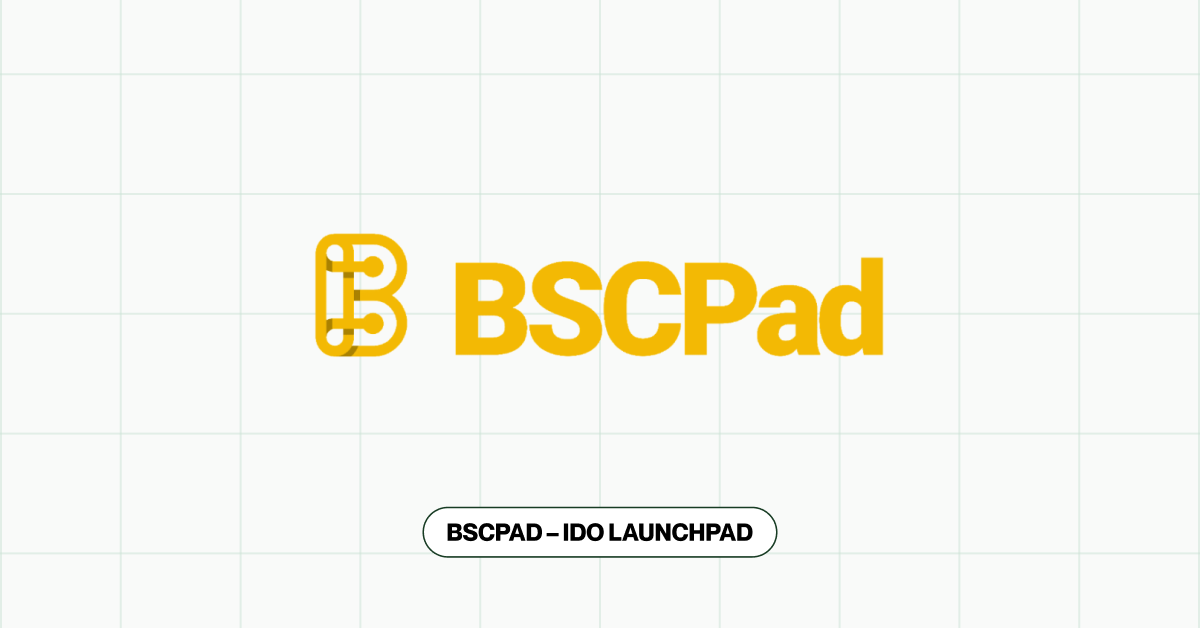 BSCPad – IDO Launchpad
